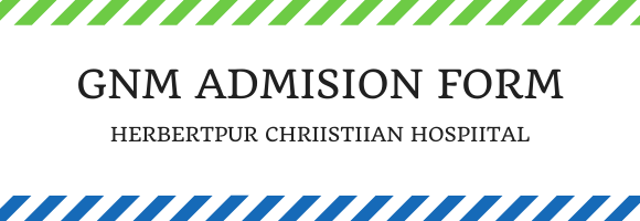 GNM Admission Notice 2022 - Herbertpur Christian Hospital