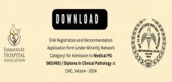 EHA Registration and Recommendation Application form (under Minority Network Category) for Admission to Medical PG (MD/MS) / Diploma in Clinical Pathology at CMC, Vellore - 2024