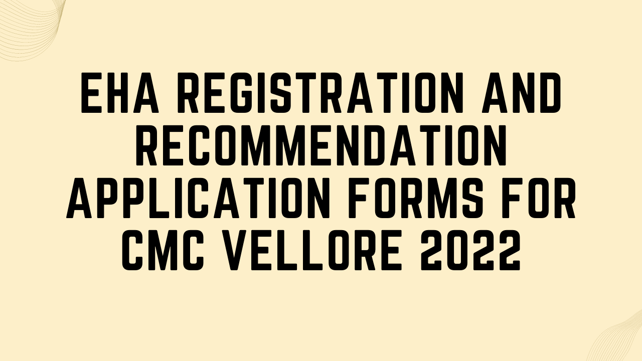 Registration and Recommendation Application form - CMC Vellore 2022